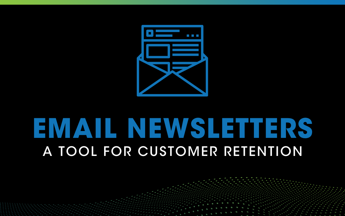 Email Newsletters: A Great Tool for Customer Retention | River Valley ...