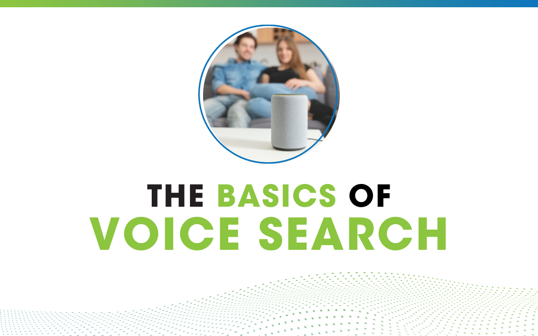 The Basics of Voice Search